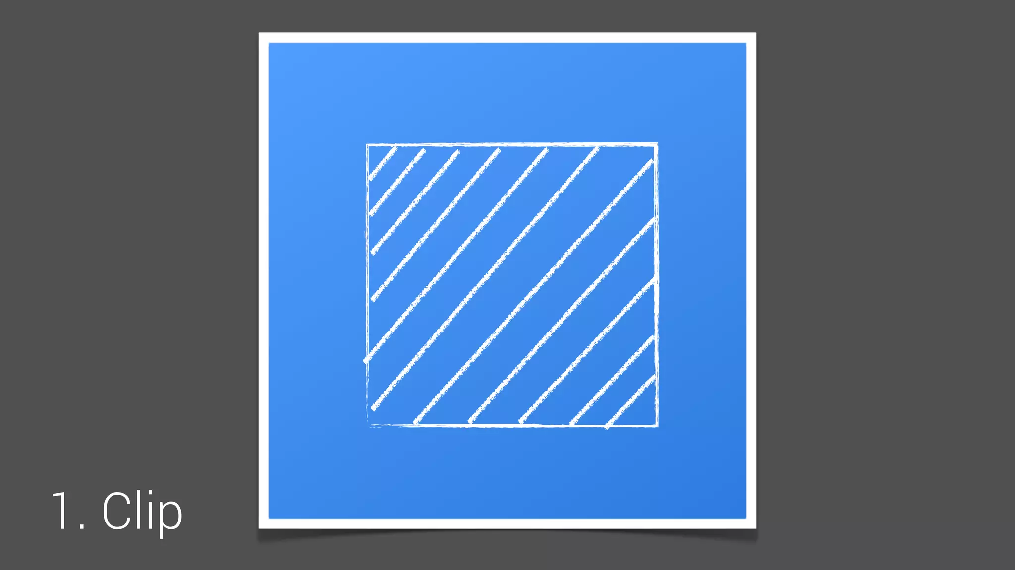 1. Clip
 