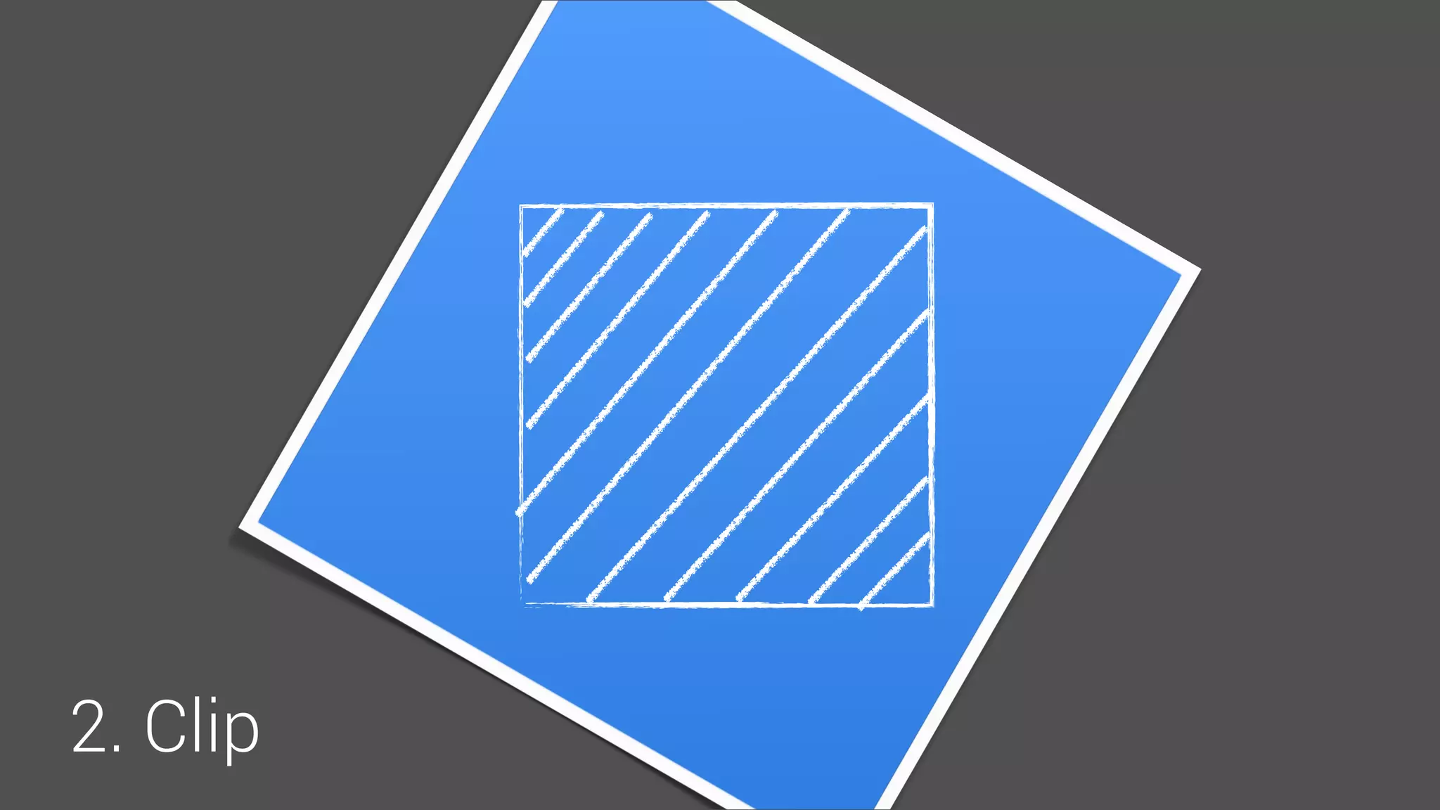 2. Clip
 