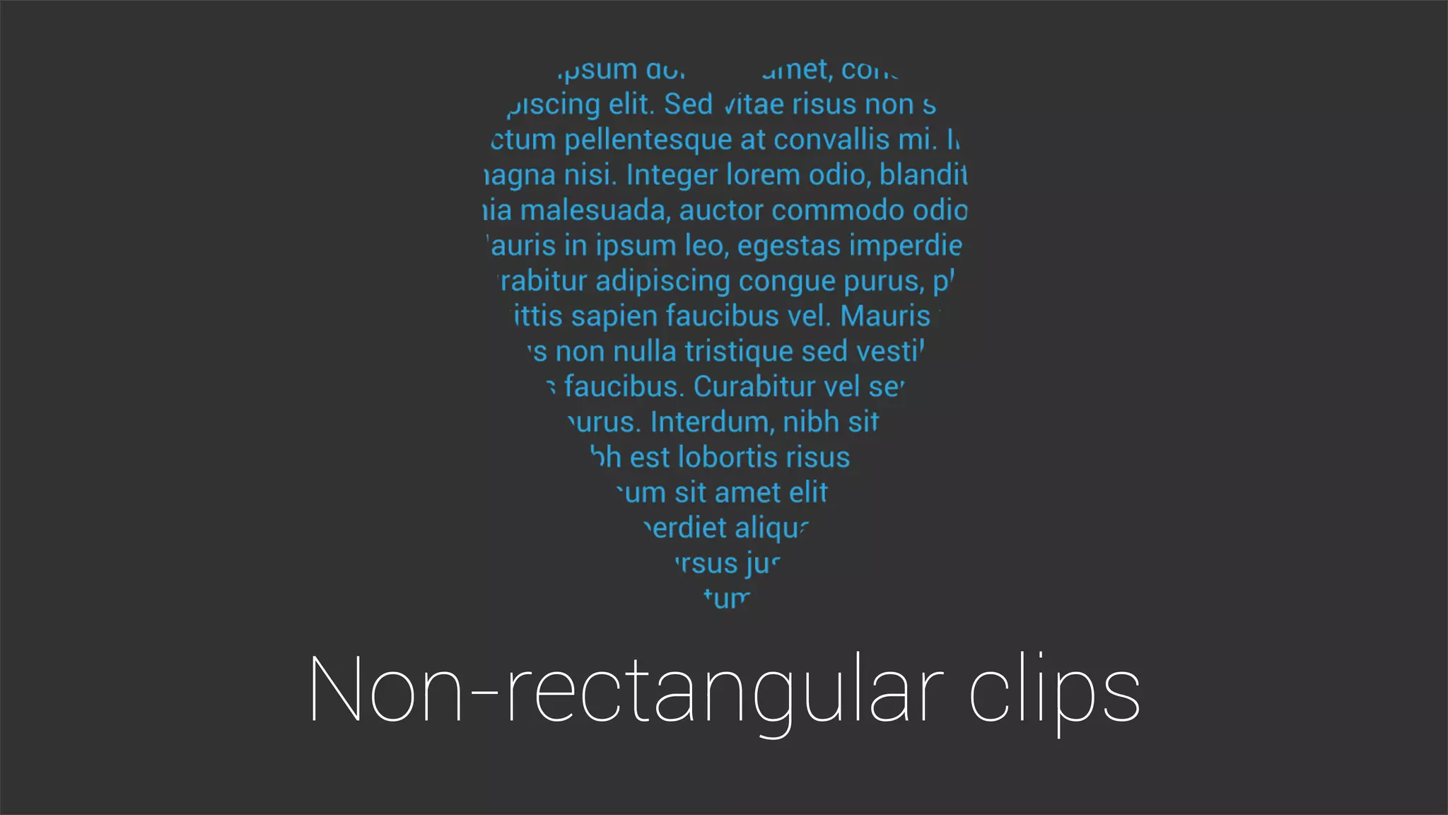 Non-rectangular clips
 