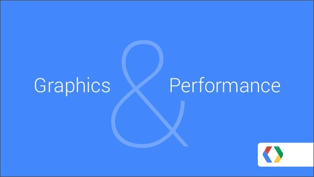 google io 2013 android graphics performance 3 638