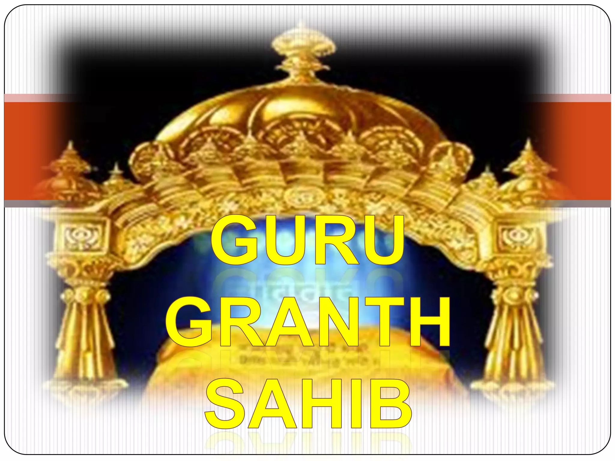 G R Sahib guru granth sahib ji | PPTX