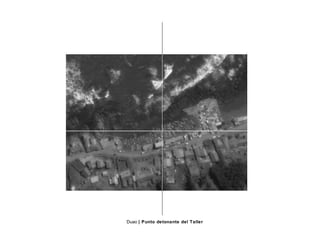 Duao | Punto detonante del Taller
 