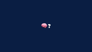 🧠 ?
 