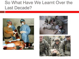 So What Have We Learnt Over the
Last Decade?
 