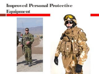 Improved Personal Protective
Equipment
 