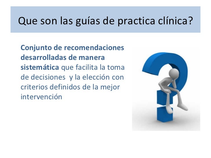 Guías de práctica clínica de enfermería diferencias y Guías de práctica clínica de enfermería diferencias y