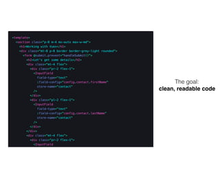 The goal:
clean, readable code
 
