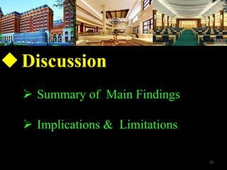 ?Discussion
? Summary of Main Findings
? Implications & Limitations
23
 