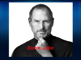Steve Jobs   Steve Jobs 