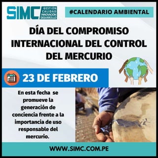 23 DE FEBRERO - DÍA  DEL COMPROMISO INTERNACIONAL DEL CONTROL DEL MERCURIO