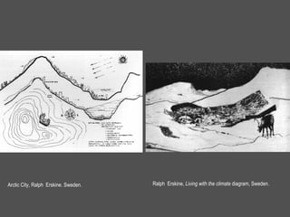 Arctic City, Ralph Erskine. Sweden.   Ralph Erskine, Living with the climate diagram, Sweden.
 