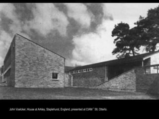 John Voelcker, House at Arkley, Staplehurst, England, presented at CIAM ’59, Otterlo.
 