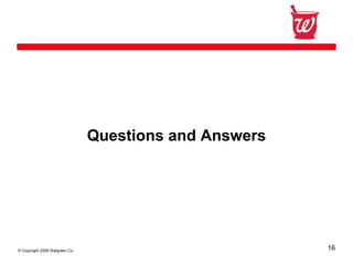 Walgreen Co.Third Quarter 2008 Earnings Conference