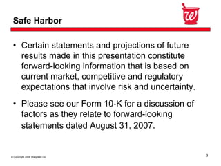 Walgreen Co.Third Quarter 2008 Earnings Conference