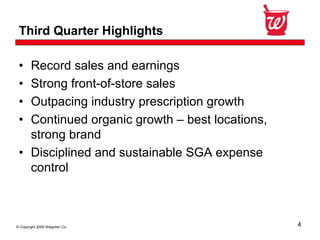 Walgreen Co.Third Quarter 2008 Earnings Conference