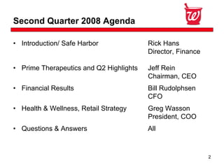 Walgreen Co. Second Quarter 2008 Earnings 
