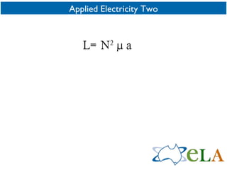 Applied Electricity Two L= N 2 μa 