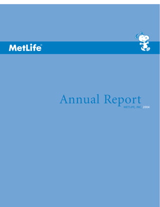 metlife 	2004 Annual Report