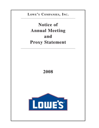 LOWE’S COMPANIES, INC.
Notice of
Annual Meeting
and
Proxy Statement
2008
 