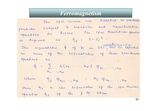 33
Ferromagnetism
, satisfying H ψ = E ψ,
↑
 