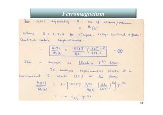 48
Ferromagnetism
 