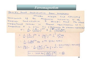 49
Ferromagnetism
 