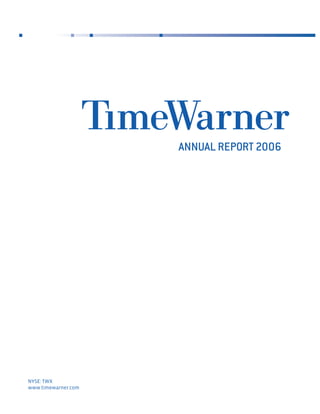 time warner 2006 Annual Report to Stockholders 