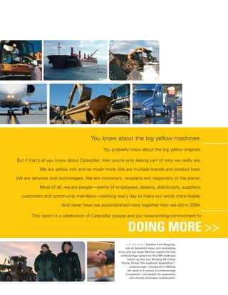 » • 2004 Caterpillar Inc. Annual Report