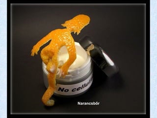 Narancsbőr 