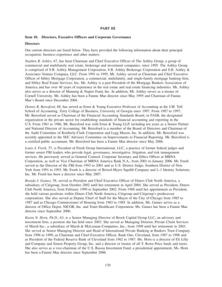 PART III
Item 10. Directors, Executive Officers and Corporate Governance
Directors
Our current directors are listed below. They have provided the following information about their principal
occupation, business experience and other matters.
Stephen B. Ashley, 67, has been Chairman and Chief Executive Officer of The Ashley Group, a group of
commercial and multifamily real estate, brokerage and investment companies, since 1995. The Ashley Group
is comprised of S.B. Ashley Management Corporation, S.B. Ashley Brokerage Corporation and S.B. Ashley &
Associates Venture Company, LLC. From 1991 to 1995, Mr. Ashley served as Chairman and Chief Executive
Officer of Sibley Mortgage Corporation, a commercial, multifamily, and single-family mortgage banking firm,
and Sibley Real Estate Services, Inc. Mr. Ashley is a past President of the Mortgage Bankers Association of
America and has over 40 years of experience in the real estate and real estate financing industries. Mr. Ashley
also serves as a director of Manning & Napier Fund, Inc. In addition, Mr. Ashley serves as a trustee of
Cornell University. Mr. Ashley has been a Fannie Mae director since May 1995 and Chairman of Fannie
Mae’s Board since December 2004.
Dennis R. Beresford, 68, has served as Ernst & Young Executive Professor of Accounting at the J.M. Tull
School of Accounting, Terry College of Business, University of Georgia since 1997. From 1987 to 1997,
Mr. Beresford served as Chairman of the Financial Accounting Standards Board, or FASB, the designated
organization in the private sector for establishing standards of financial accounting and reporting in the
U.S. From 1961 to 1986, Mr. Beresford was with Ernst & Young LLP, including ten years as a Senior Partner
and National Director of Accounting. Mr. Beresford is a member of the Board of Directors and Chairman of
the Audit Committee of Kimberly-Clark Corporation and Legg Mason, Inc. In addition, Mr. Beresford was
recently appointed to the SEC Advisory Committee on Improvements to Financial Reporting. Mr. Beresford is
a certified public accountant. Mr. Beresford has been a Fannie Mae director since May 2006.
Louis J. Freeh, 57, is President of Freeh Group International, LLC, a practice of former federal judges and
former senior FBI leaders who provide legal, governance, investigative, litigation, and risk management
services. He previously served as General Counsel, Corporate Secretary and Ethics Officer at MBNA
Corporation, as well as Vice Chairman of MBNA America Bank N.A., from 2001 to January 2006. Mr. Freeh
served as the Director of the FBI from 1993 to 2001 and as U.S. District Judge, Southern District of New
York from 1991 to 1993. Mr. Freeh is a director of Bristol-Myers Squibb Company and L-1 Identity Solutions,
Inc. Mr. Freeh has been a director since May 2007.
Brenda J. Gaines, 58, served as President and Chief Executive Officer of Diners Club North America, a
subsidiary of Citigroup, from October 2002 until her retirement in April 2004. She served as President, Diners
Club North America, from February 1999 to September 2002. From 1988 until her appointment as President,
she held various positions within Diners Club North America, Citigroup and Citigroup’s predecessor
corporations. She also served as Deputy Chief of Staff for the Mayor of the City of Chicago from 1985 to
1987 and as Chicago Commissioner of Housing from 1983 to 1985. In addition, Ms. Gaines serves as a
director of Office Depot, NICOR, Inc. and Tenet Healthcare Corporation. Ms. Gaines has been a Fannie Mae
director since September 2006.
Karen N. Horn, Ph.D., 63, is a Senior Managing Director of Brock Capital Group LLC, an advisory and
investment firm, a position she has held since 2003. She served as Managing Director, Private Client Services
of Marsh Inc., a subsidiary of Marsh & McLennan Companies, Inc., from 1999 until her retirement in 2003.
She served as Senior Managing Director and Head of International Private Banking at Bankers Trust Company
from 1996 to 1999, as Chairman and Chief Executive Officer, Bank One, Cleveland, from 1987 to 1996 and
as President of the Federal Reserve Bank of Cleveland from 1982 to 1987. Ms. Horn is a director of Eli Lilly
and Company and Simon Property Group, Inc. and a director or trustee of all T. Rowe Price funds and trusts.
She also serves as a vice-chairman of the U.S. Russia Investment Fund, a presidential appointment. Ms. Horn
has been a Fannie Mae director since September 2006.
170
 