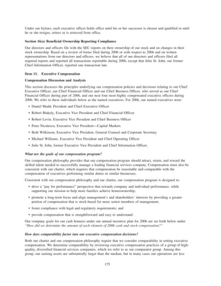 Under our bylaws, each executive officer holds office until his or her successor is chosen and qualified or until
he or she resigns, retires or is removed from office.
Section 16(a) Beneficial Ownership Reporting Compliance
Our directors and officers file with the SEC reports on their ownership of our stock and on changes in their
stock ownership. Based on a review of forms filed during 2006 or with respect to 2006 and on written
representations from our directors and officers, we believe that all of our directors and officers filed all
required reports and reported all transactions reportable during 2006, except that Julie St. John, our former
Chief Information Officer, reported one transaction late.
Item 11. Executive Compensation
Compensation Discussion and Analysis
This section discusses the principles underlying our compensation policies and decisions relating to our Chief
Executive Officer, our Chief Financial Officer and our Chief Business Officer, who served as our Chief
Financial Officer during part of 2006, and our next four most highly compensated executive officers during
2006. We refer to these individuals below as the named executives. For 2006, our named executives were:
• Daniel Mudd, President and Chief Executive Officer
• Robert Blakely, Executive Vice President and Chief Financial Officer
• Robert Levin, Executive Vice President and Chief Business Officer
• Peter Niculescu, Executive Vice President—Capital Markets
• Beth Wilkinson, Executive Vice President, General Counsel and Corporate Secretary
• Michael Williams, Executive Vice President and Chief Operating Officer
• Julie St. John, former Executive Vice President and Chief Information Officer.
What are the goals of our compensation program?
Our compensation philosophy provides that our compensation program should attract, retain, and reward the
skilled talent needed to successfully manage a leading financial services company. Compensation must also be
consistent with our charter, which requires that compensation be reasonable and comparable with the
compensation of executives performing similar duties in similar businesses.
Consistent with our compensation philosophy and our charter, our compensation program is designed to:
• drive a “pay for performance” perspective that rewards company and individual performance, while
supporting our mission to help more families achieve homeownership;
• promote a long-term focus and align management’s and shareholders’ interests by providing a greater
portion of compensation that is stock-based for more senior members of management;
• foster compliance with legal and regulatory requirements; and
• provide compensation that is straightforward and easy to understand.
Our company goals for our cash bonuses under our annual incentive plan for 2006 are set forth below under
“How did we determine the amount of each element of 2006 cash and stock compensation?”
How does comparability factor into our executive compensation decisions?
Both our charter and our compensation philosophy require that we consider comparability in setting executive
compensation. We determine comparability by reviewing executive compensation practices of a group of high-
quality, diversified financial services companies, which we refer to as our comparator group. Among this
group, our earning assets are substantially larger than the median, but in many cases our operations are less
175
 