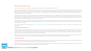 Why do people forget so much?
As a learning professional, it is essential that you understand why we forget, and so I will address the issue this month.
Everyone is always bragging about the power of the human brain. So if it is so darned powerful, why does it fail so often? Why do we forget 90 percent of what we learn within one
week? From the perspective of a neuroscientist, this question speaks to a fundamental misunderstanding about the brain and about forgetting. Whereas most people think of
forgetting as a failure of memory, “I forgot because my memory failed,” in professional neuroscience, forgetting is not thought of as a failure at all. Instead forgetting is thought of as a
natural, adaptive, and even desirable activity.
Let me explain. At this moment, thousands of sensory inputs are inundating your brain and your brain is busy ... ignoring them. For example, sensory impulses are racing from your left
ankle telling your brain about its position in space. However you were not aware of this sensory information until I brought it to your attention because your brain was actively
suppressing that input. Simultaneously, other inputs are arriving and your brain is ignoring them too. For example, your brain is ignoring the background noise in the room, the feel of
clothing against your shoulder, and perhaps a faint odor of coffee in the room. 
You get the idea ... at every moment sensory information is flooding your brain, and your brain actively suppresses most of it using center-surround neural networks (see the end of
the article for more information). This suppression is highly adaptive because, by suppressing most information, you are now free to focus on what you think are the one or two more
essential pieces of information.
You need to experience this for yourself. Please watch this 90-second YouTube video and discover how our selective attention makes us oblivious to most information in the
environment.
Avoiding memory overload
If our brain suppresses active sensory inputs, it also needs to suppress active memories so that it can focus only on essential information. When you think about it, every minute of
the day we receive a river of information that is relevant only for a short period of time. For example, you may have remembered the phone number of a restaurant for a couple of
minutes, but then it was no longer useful, and your brain managed to quickly forget it. Likewise, you parked your car last Thursday and you remembered where it was for the rest of
the day, but now that the information is no longer useful, your brain has forgotten it.
 
The point here is that your brain needs to forget things that are no longer useful. And this forgetting is inevitable, it is useful, and it is adaptive because it clears your memory for
things that are more relevant. The problem, however, is that in the process of all of this memory purging, our brain often forgets important information.
Is there any hope?
Your leadership training did indeed go well and you deserve credit for it. But when you go back to your office, you can’t afford to bask in your success because, although the training
went well, the ideas are quickly and quietly leaking out of the gas tank. But here is good news and there is hope.
 
Although the brain will inevitably purge most of what it learns, it does retain some information, and contemporary neuroscience has discovered the signals that teach your brain
which signals to remember and which information to purge and which information to retain.
 