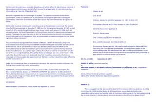 Furthermore, Bernardo never contested the petitioner's rightto office. He did,of course, intervene in
themandamus suit,but it was a belated effort to asserthis alleged rights.Itis not indicativeof an
interested party. It was too littleand too late.
Bernardo's argument that he had thought it"prudent" 5 to awaita clarification on the double
appointments comes as a lame excuse. He should have challenged the petitioner's subsequent
appointment, rather than allowevents to take their course.The Court believes that he is guilty of
laches.
On the other hand, we cannotsay the same thing as far as the petitioner is concerned. The records
show that he was appointed on November 7, 1967,and the followingday,November 8, 1967, he took
his oath of office and discharged the duties appurtenant thereto until January 13,1968,when the
succeedingmayor, the herein respondent Purificacion Reyes,recalled his appointmentand appointed
another. Thereupon, the petitioner went to the Civil ServiceCommission to ask for reinstatement.
Finally,hebrought suitfor mandamus.These acts amounted to acceptanceand gave riseto a vested
rightto the office in his favor. 6
This caseshould be distinguished from Cristobal v. Melchor, 7 where we held that a party is not
precluded by laches frompursuingreinstatement (notwithstandingthe lapseof the one-year period
within which to sue on quo warranto.) In that case,we were impressed by the efforts of the
dismissed employee to seek reinstatement upon assurances fromhis superiorsthatone would be
forthcoming. Moreover, we said that Ingles v. Mutuc, 8 in which we ordered reinstatement, was the
lawof the caseamong the parties,although the dismissed employee was not a party thereto. In the
caseat bar,Bayani Bernardo never undertook steps that would have convinced us that he was
interested in,or had accepted, the appointment. Let the Court say that itwould have been differently
minded had he done so. 9
Under the circumstances,there is no necessity in delvingon the questions raised atthe outset. Our
findings herein render them moot, and academic.
WHEREFORE, the respondent Mayor, or her successor in office,as well as the respondent, the
Municipality of Malolos,Bulacan,areORDERED to REINSTATE the petitioner to officeof Chief of
Police,Malolos, Bulacan,or its equivalent,or to any position equivalentin rank and pay, subjectto
the requirements of age and fitness,and to PAY himback salaries equivalentto five (5) years without
qualification or deduction.
SO ORDERED.
Melencio-Herrera (Chairperson), Paras, Padilla and Regalado, JJ., concur.
Footnotes
1 Rollo,34-38.
2 Id., 38-39.
3 Mitra v. Subido, No. L-21691, September 15, 1967, 21 SCRA 127.
4 Villanueva v.Balallo,No.L-17745. October 31, 1963,9 SCRA 407.
5 Brief for Respondent-Appellant, 8.
6 Mitra v. Subido, supra.
7 No. L-43203, July 29,1977,78 SCRA 175.
8 No. L-20390. November 29, 1968,26 SCRA 171.
9 In Lacson vs. Romero, 84 Phil.740 (1949) as well as Santos vs.Mallare,87 Phil.
289 (1950), the Court decreed reinstatement following timely appeals by the
dismissed employees. We held therein that the succeedingappointments issued,
without the dismissed workers havingvoluntarily vacated their posts,amounted to
their removal in violation of their securetenure.
G.R. No. L-21691 September 15, 1967
RAMON V. MITRA, petitioner-appellee,
vs.
ABELARDO SUBIDO, in his capacity as Acting Commissioner of Civil Service, ET AL., respondents-
appellants.
Garcia, Perez and Sikat for petitioner-appellee.
Office of the Solicitor General for respondents-appellants.
ANGELES, J.:
This is an appeal from the decision of the Court of Firstinstanceof Manila,dated July 26, 1963,
in Civil CaseNo. 53006,entitled Ramon V. Mitra,petitioner, versus Abelardo Subido,et al.,
respondents, declaringnull and void the order of the Acting Commissioner of Civil Serviceterminating
the services of Ramon V. Mitra as Senior Technical Assistantin the Officeof the Mayor, City of
 