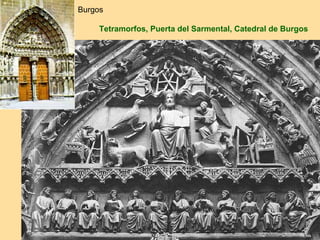 Burgos

     Tetramorfos, Puerta del Sarmental, Catedral de Burgos
 