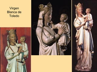 Virgen
Blanca de
 Toledo
 
