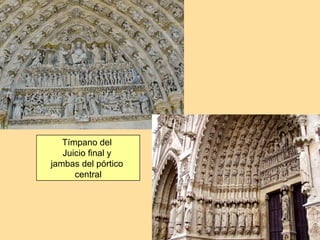 Tímpano del
   Juicio final y
jambas del pórtico
      central
 