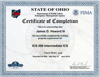 James D. Howard III
ICS-300 Intermediate ICS
14th April 2016
18.00
 