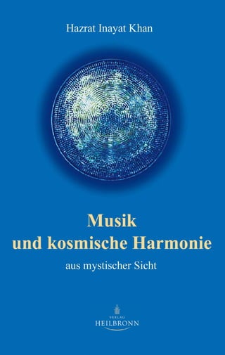 Musik und kosmische Harmonie von Hazrat Inayat Khan (Leseprobe)