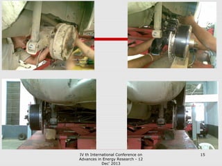 IV th International Conference on
Advances in Energy Research - 12
Dec' 2013

15

 