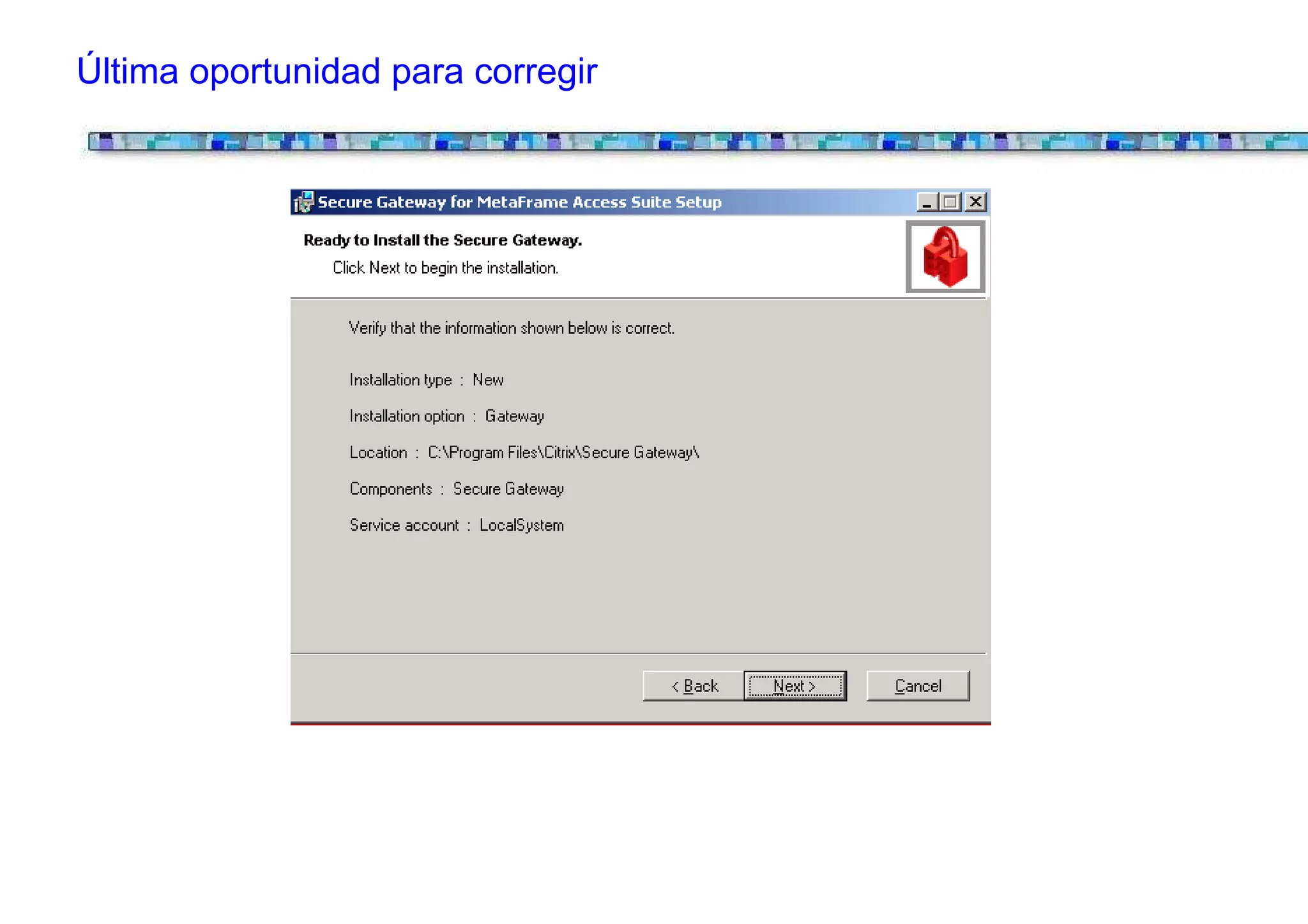 Última oportunidad para corregir
 