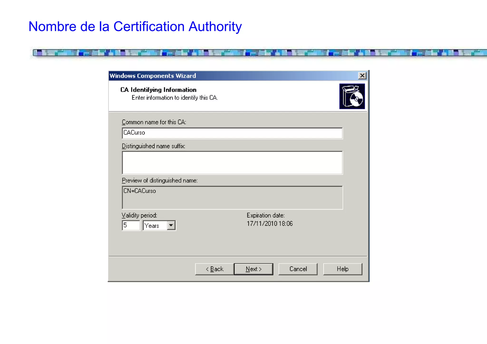 Nombre de la Certification Authority
 