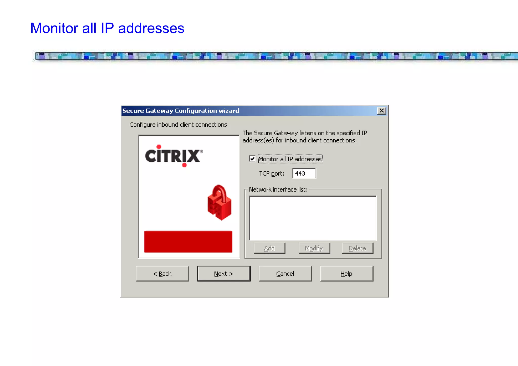 Monitor all IP addresses
 
