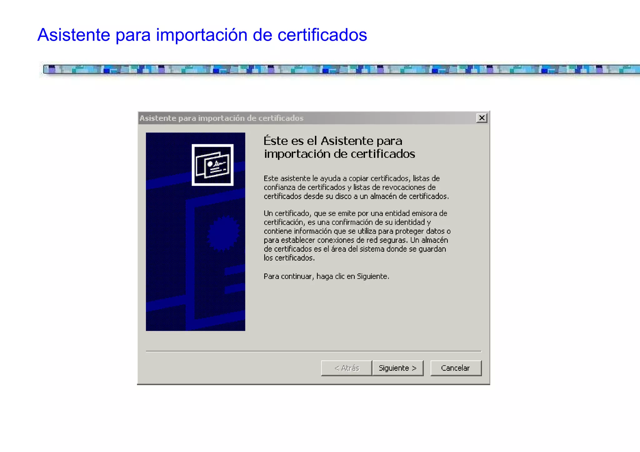 Asistente para importación de certificados
 