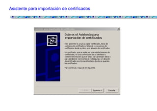 Asistente para importación de certificados
 