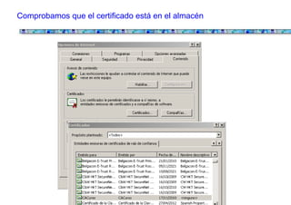 Comprobamos que el certificado está en el almacén
 