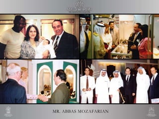 MR. ABBAS MOZAFARIAN
 