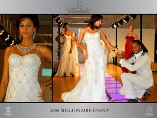 2006 MILLIONAIRE EVENT
 