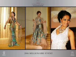 2006 MILLIONAIRE EVENT
 