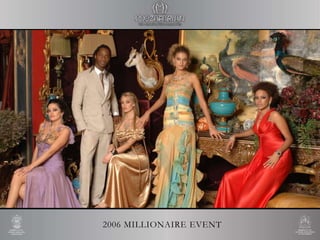 2006 MILLIONAIRE EVENT
 
