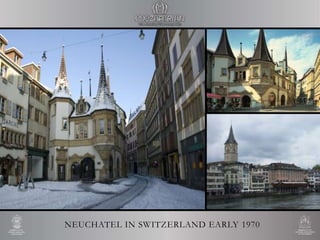 NEUCHATEL IN SWITZERLAND EARLY 1970
 
